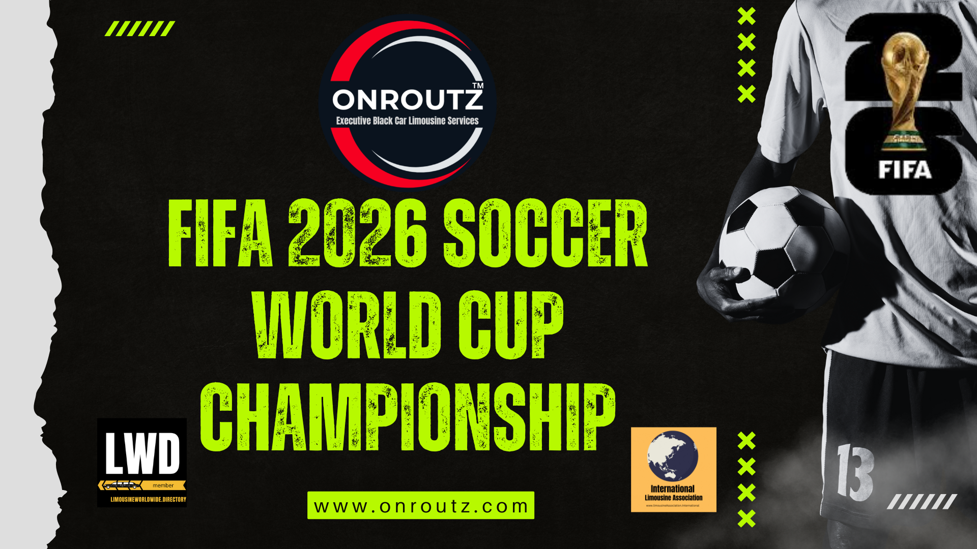 Onroutz.com: 2026 FIFA 2026 Soccer World Cup Premium Global Limousine Services for Luxury Travel